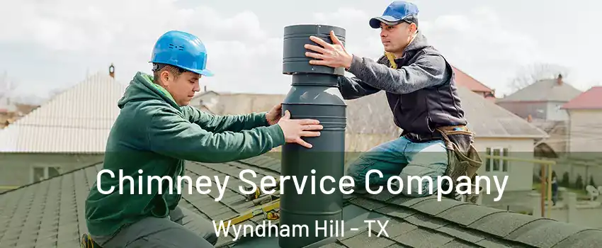 Chimney Service Company Wyndham Hill - TX