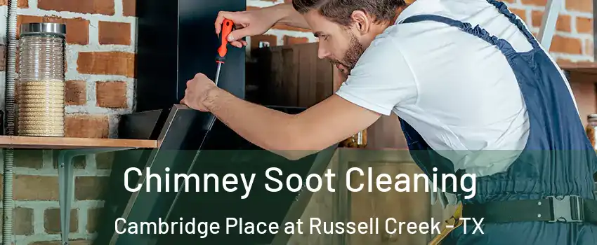 Chimney Soot Cleaning Cambridge Place at Russell Creek - TX