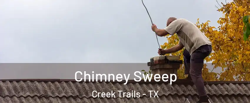 Chimney Sweep Creek Trails - TX