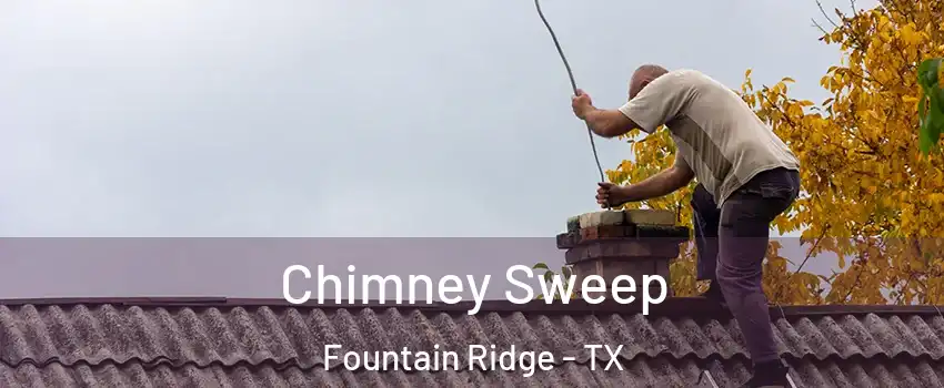 Chimney Sweep Fountain Ridge - TX