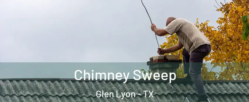 Chimney Sweep Glen Lyon - TX