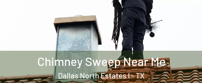 Chimney Sweep Near Me Dallas North Estates I - TX