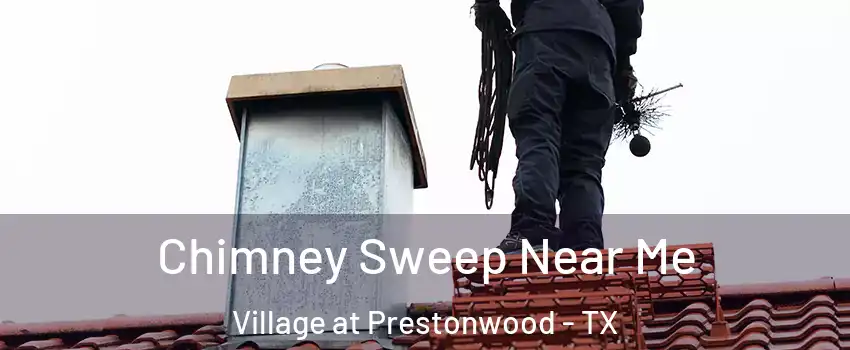 Chimney Sweep Near Me Village at Prestonwood - TX