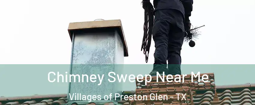 Chimney Sweep Near Me Villages of Preston Glen - TX