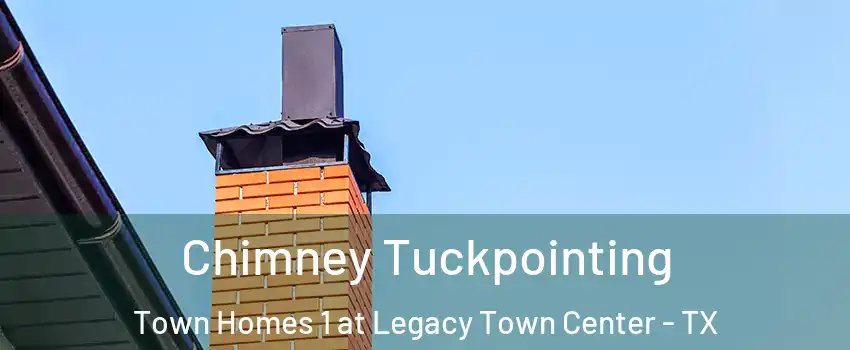 Chimney Tuckpointing Town Homes 1 at Legacy Town Center - TX