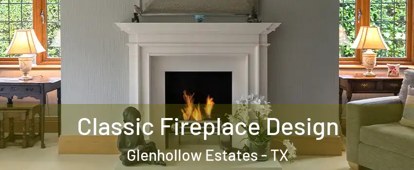 Classic Fireplace Design Glenhollow Estates - TX