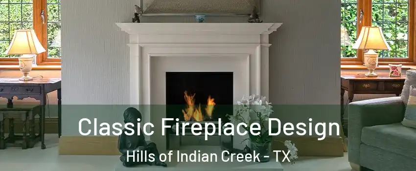 Classic Fireplace Design Hills of Indian Creek - TX