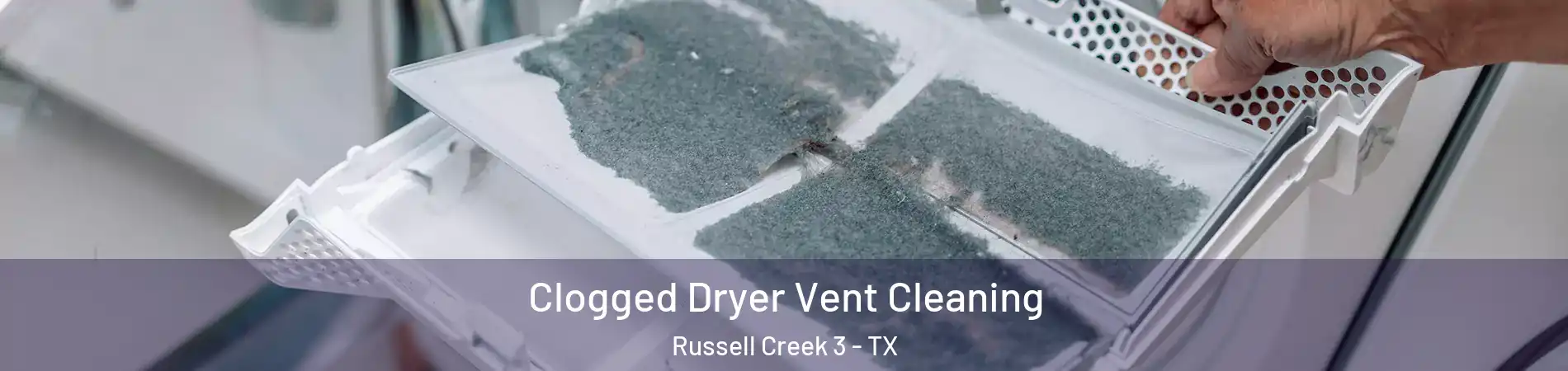 Clogged Dryer Vent Cleaning Russell Creek 3 - TX