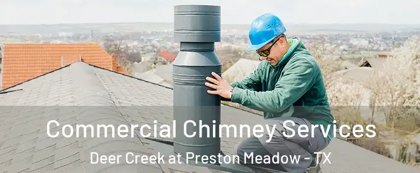 Commercial Chimney Services Deer Creek at Preston Meadow - TX