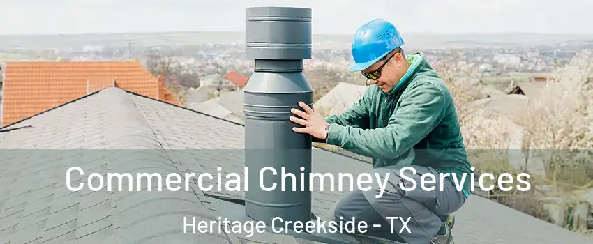 Commercial Chimney Services Heritage Creekside - TX