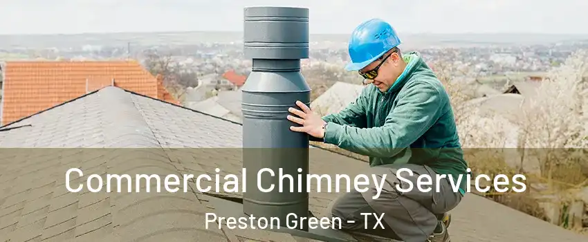 Commercial Chimney Services Preston Green - TX