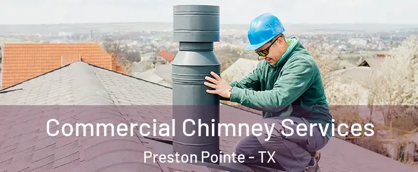 Commercial Chimney Services Preston Pointe - TX