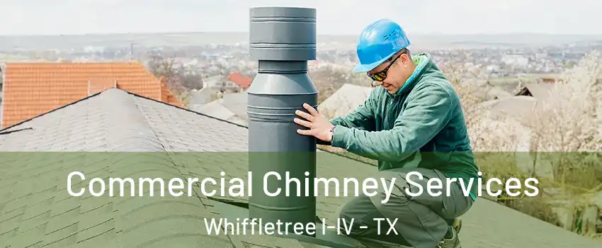 Commercial Chimney Services Whiffletree I-IV - TX