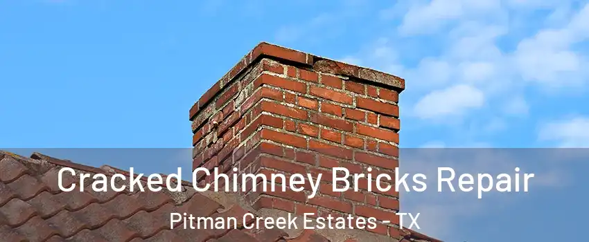 Cracked Chimney Bricks Repair Pitman Creek Estates - TX