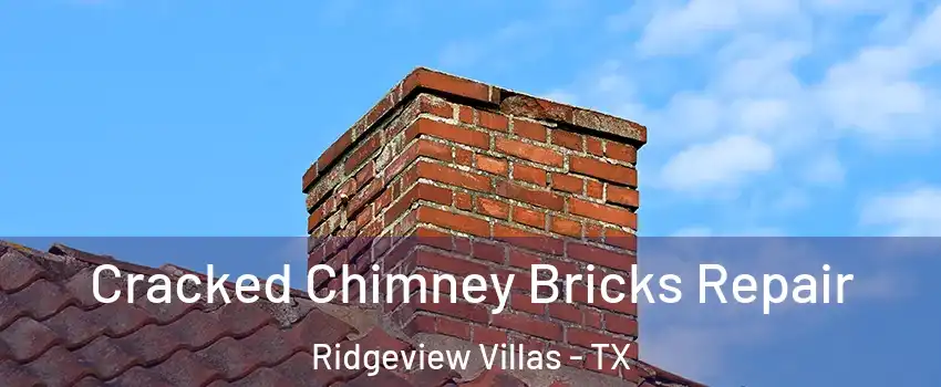 Cracked Chimney Bricks Repair Ridgeview Villas - TX