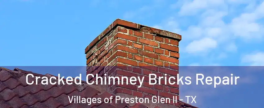 Cracked Chimney Bricks Repair Villages of Preston Glen II - TX