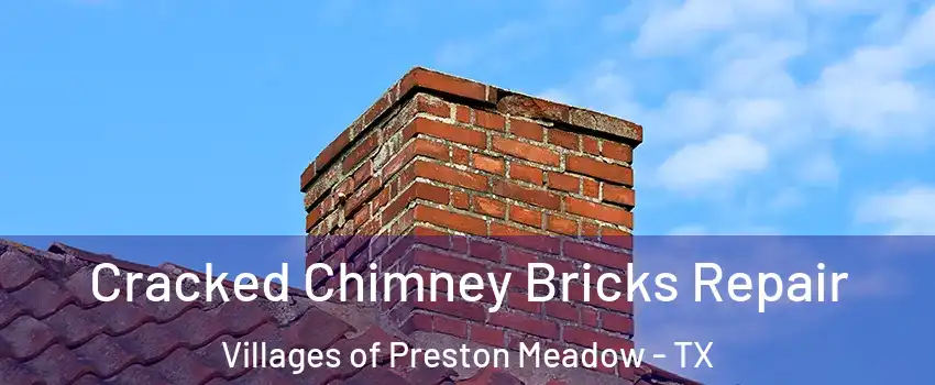 Cracked Chimney Bricks Repair Villages of Preston Meadow - TX