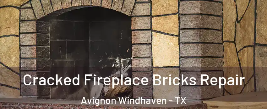 Cracked Fireplace Bricks Repair Avignon Windhaven - TX