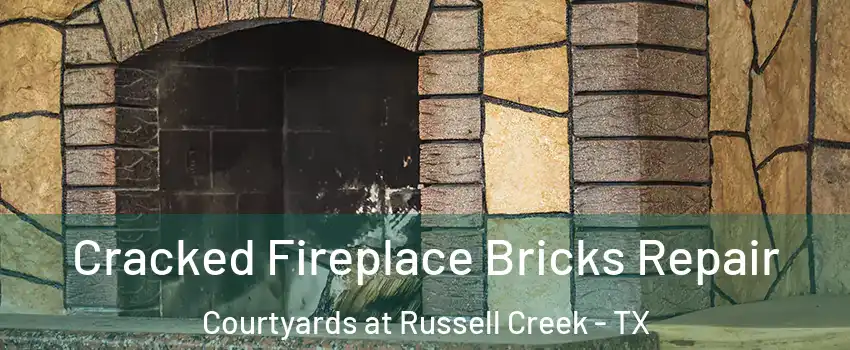 Cracked Fireplace Bricks Repair Courtyards at Russell Creek - TX