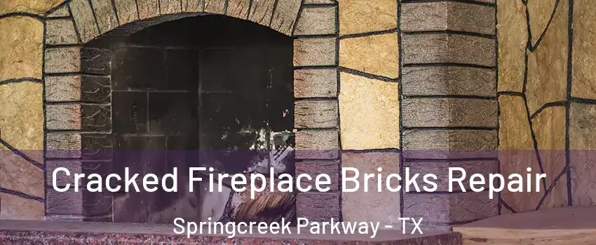 Cracked Fireplace Bricks Repair Springcreek Parkway - TX