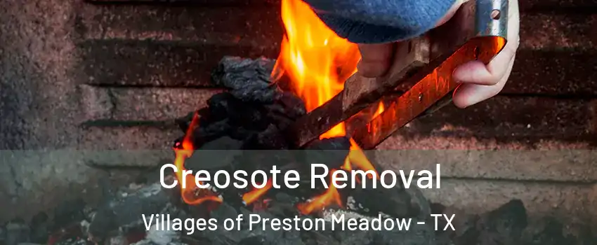 Creosote Removal Villages of Preston Meadow - TX