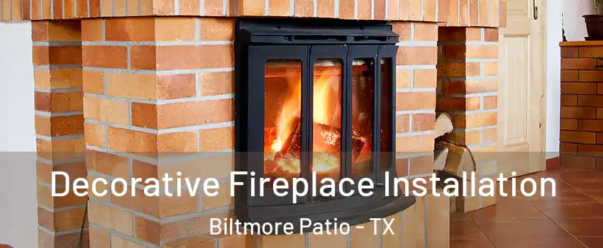 Decorative Fireplace Installation Biltmore Patio - TX