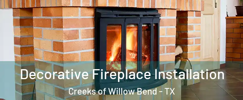 Decorative Fireplace Installation Creeks of Willow Bend - TX