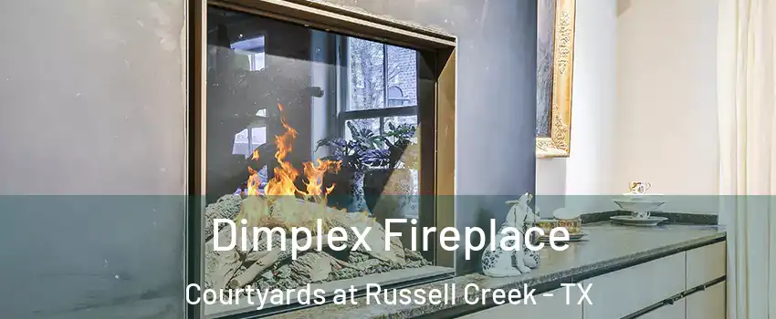 Dimplex Fireplace Courtyards at Russell Creek - TX