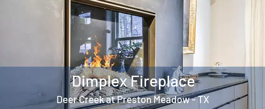 Dimplex Fireplace Deer Creek at Preston Meadow - TX