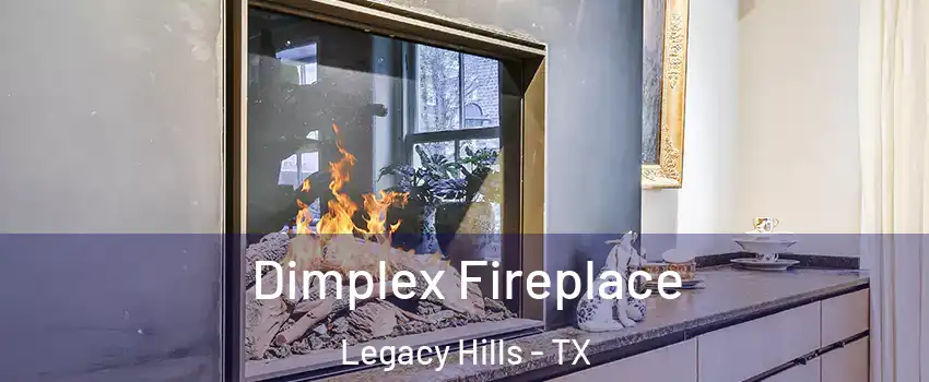 Dimplex Fireplace Legacy Hills - TX