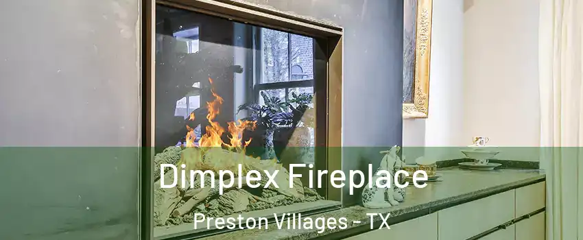 Dimplex Fireplace Preston Villages - TX