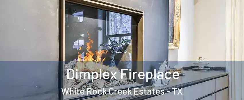 Dimplex Fireplace White Rock Creek Estates - TX