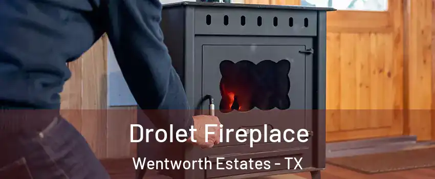 Drolet Fireplace Wentworth Estates - TX