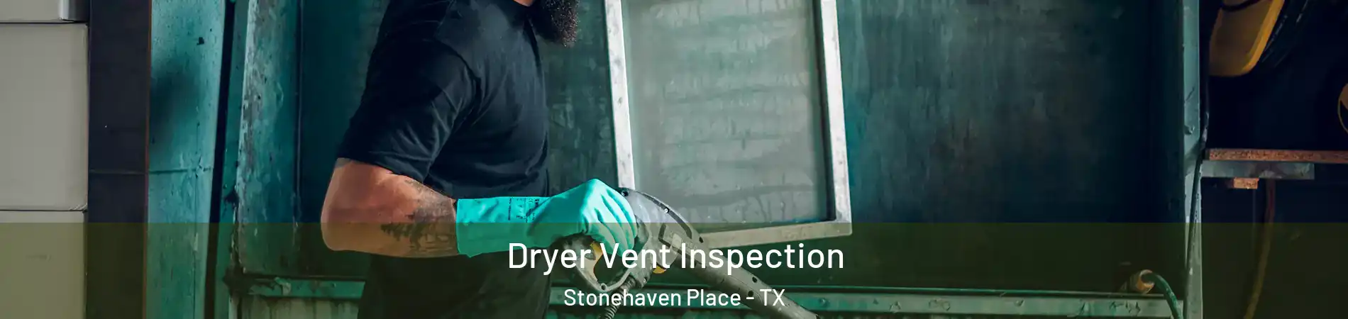 Dryer Vent Inspection Stonehaven Place - TX