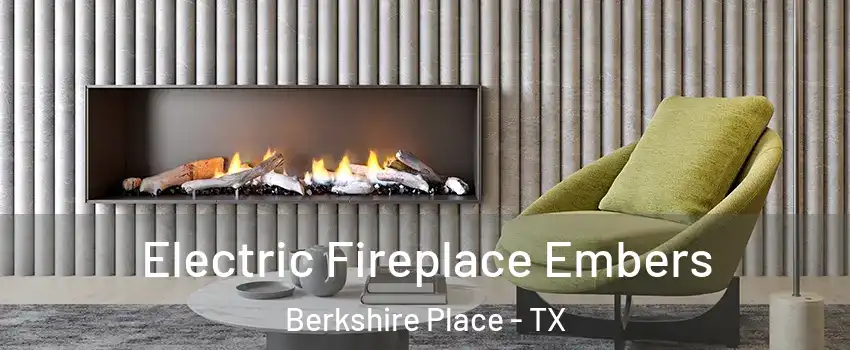 Electric Fireplace Embers Berkshire Place - TX