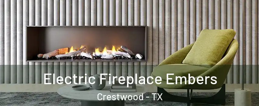 Electric Fireplace Embers Crestwood - TX