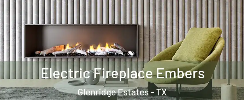 Electric Fireplace Embers Glenridge Estates - TX