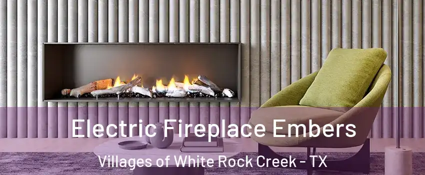 Electric Fireplace Embers Villages of White Rock Creek - TX