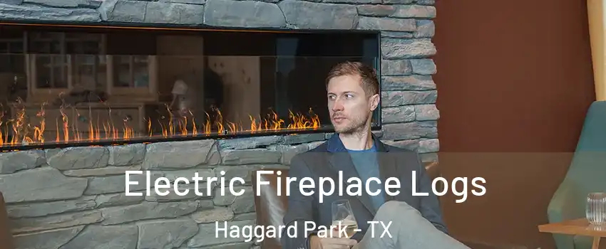 Electric Fireplace Logs Haggard Park - TX