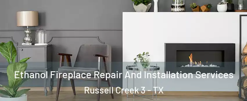 Ethanol Fireplace Repair And Installation Services Russell Creek 3 - TX