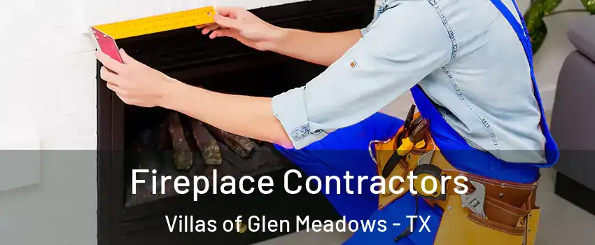 Fireplace Contractors Villas of Glen Meadows - TX