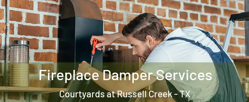 Fireplace Damper Services Courtyards at Russell Creek - TX