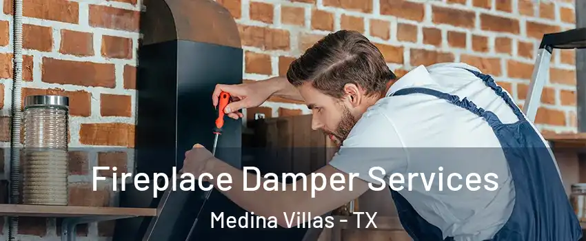 Fireplace Damper Services Medina Villas - TX