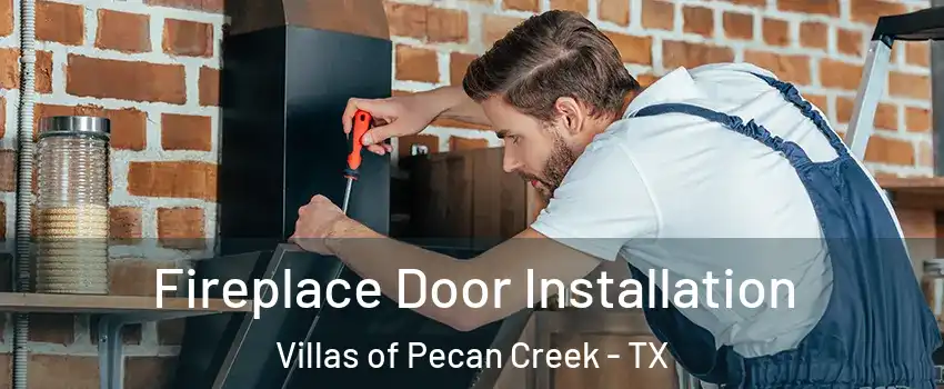 Fireplace Door Installation Villas of Pecan Creek - TX