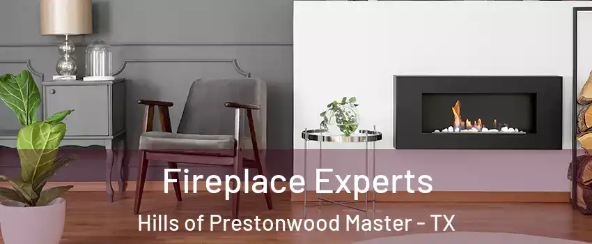 Fireplace Experts Hills of Prestonwood Master - TX