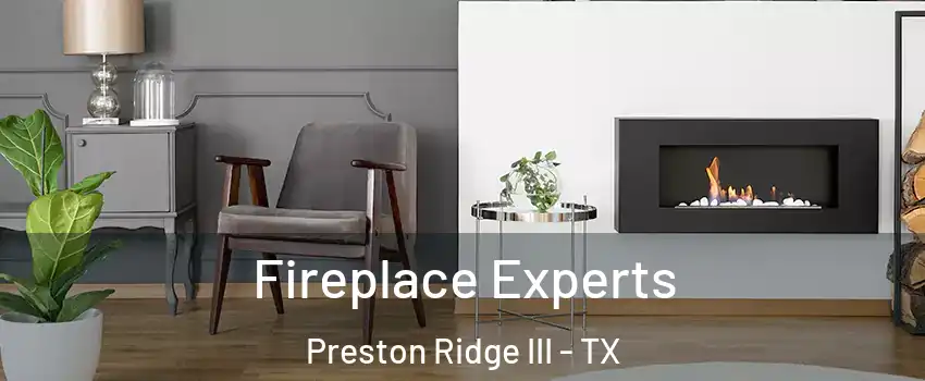 Fireplace Experts Preston Ridge III - TX