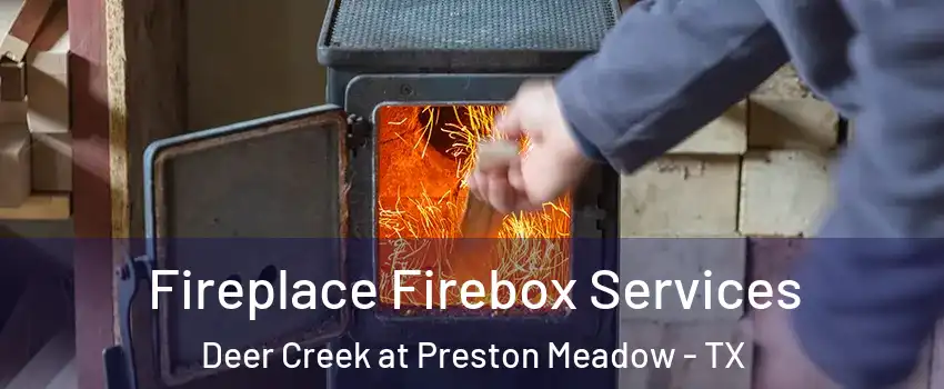 Fireplace Firebox Services Deer Creek at Preston Meadow - TX