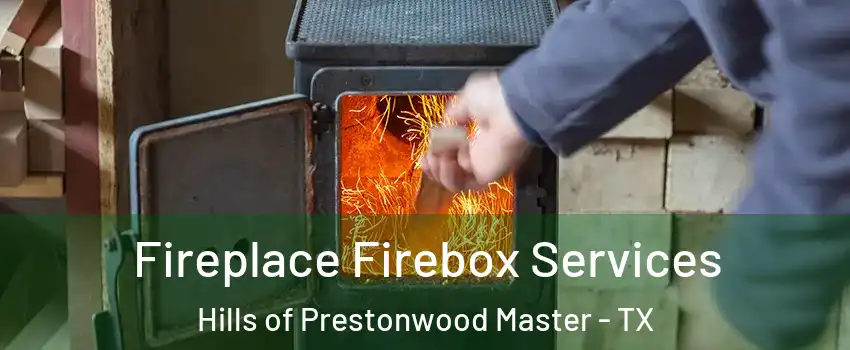 Fireplace Firebox Services Hills of Prestonwood Master - TX