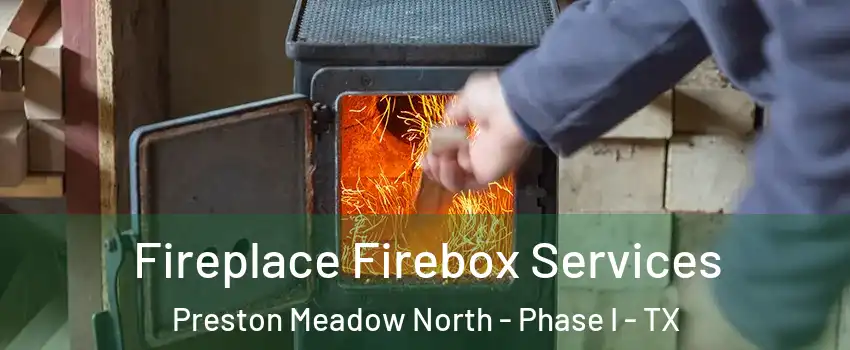 Fireplace Firebox Services Preston Meadow North - Phase I - TX