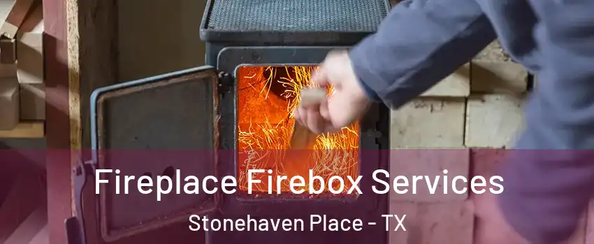 Fireplace Firebox Services Stonehaven Place - TX